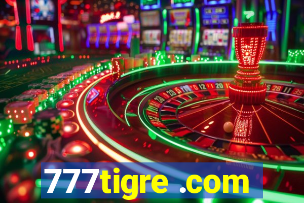 777tigre .com